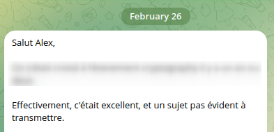 Message Telegram daté du 26 février : « Effectivement, c'était excellent, et un sujet pas évident à transmettre. »